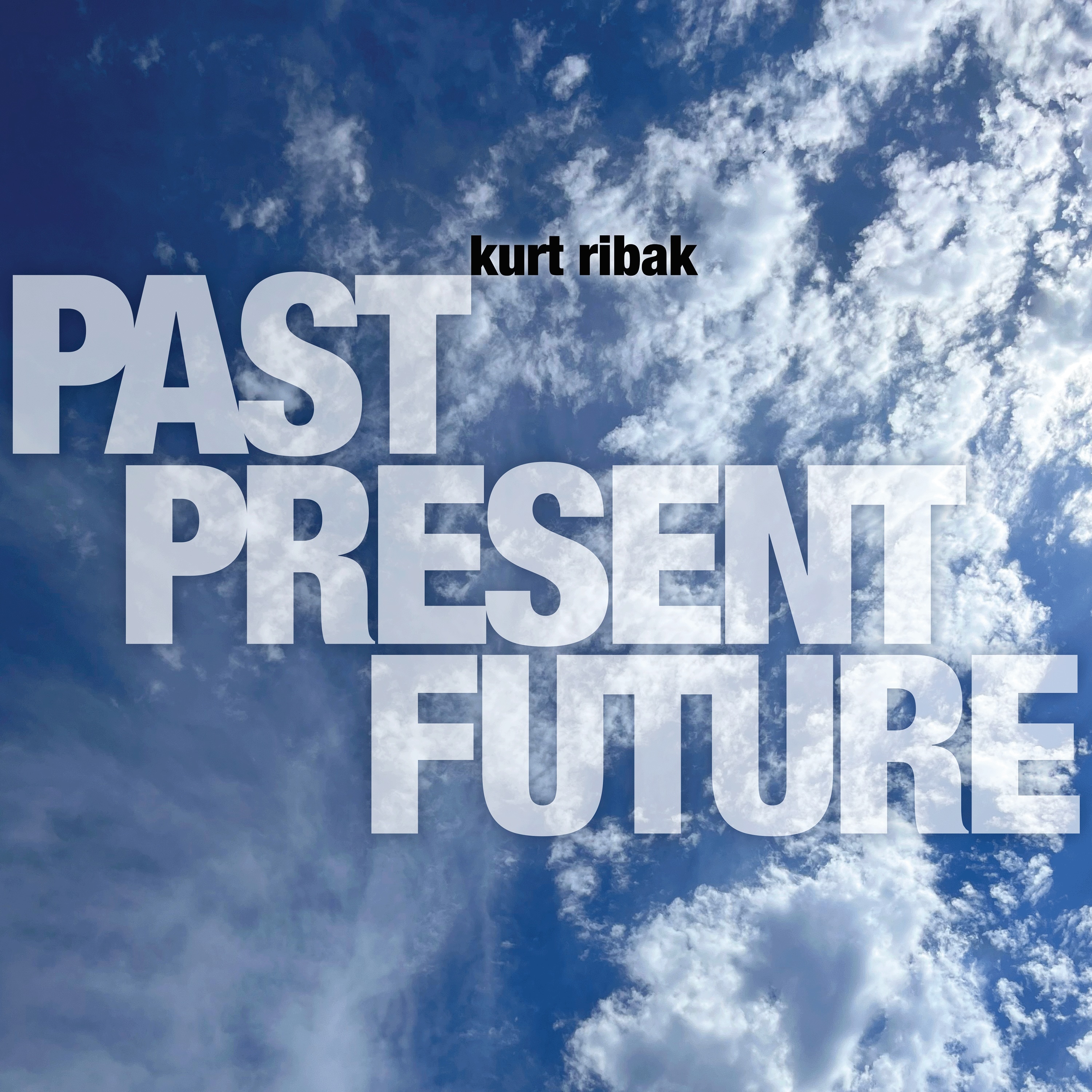 "PAST PRESENT FUTURE" cover